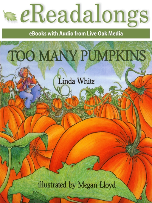 Title details for Too Many Pumpkins by Linda White - Available